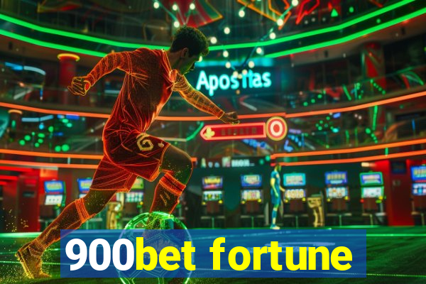 900bet fortune